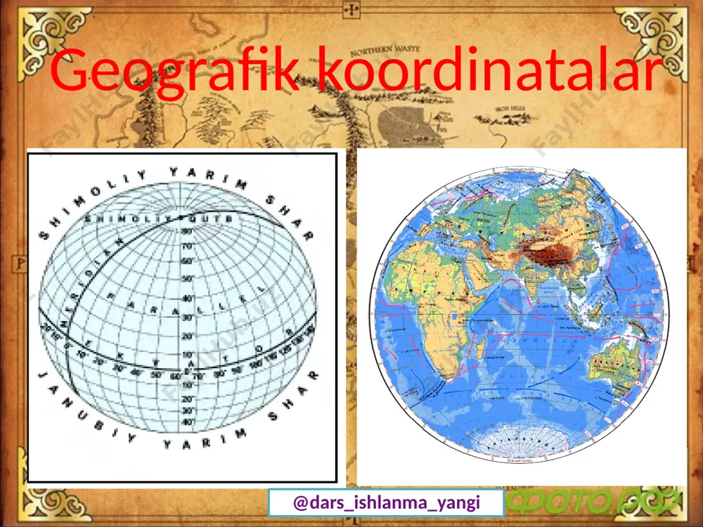 5-sinf geografiya 12.geografik koordinatalar+ — PPTX
