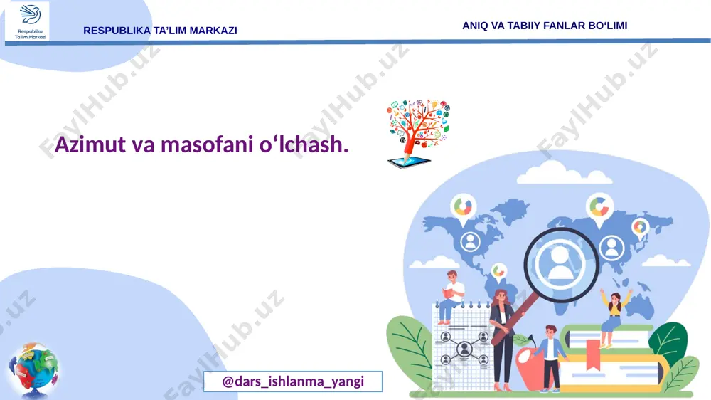 5-sinf geografiya 07.azimut va masofani o’lchash+ — PPTX