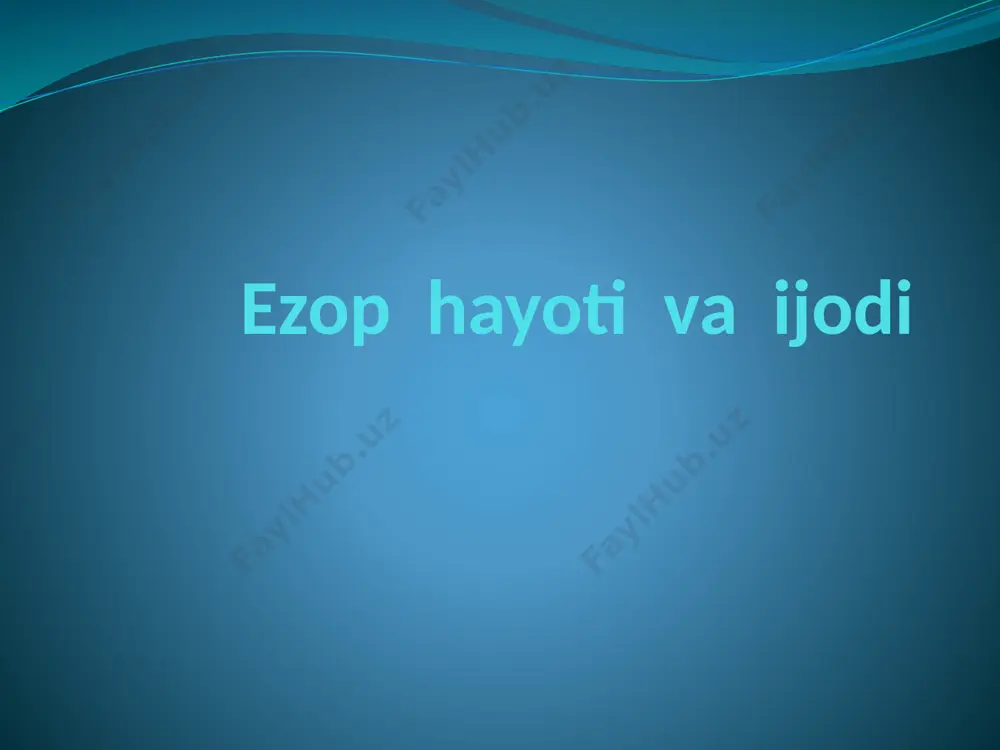 ezop hayoti va ijodi — PPTX