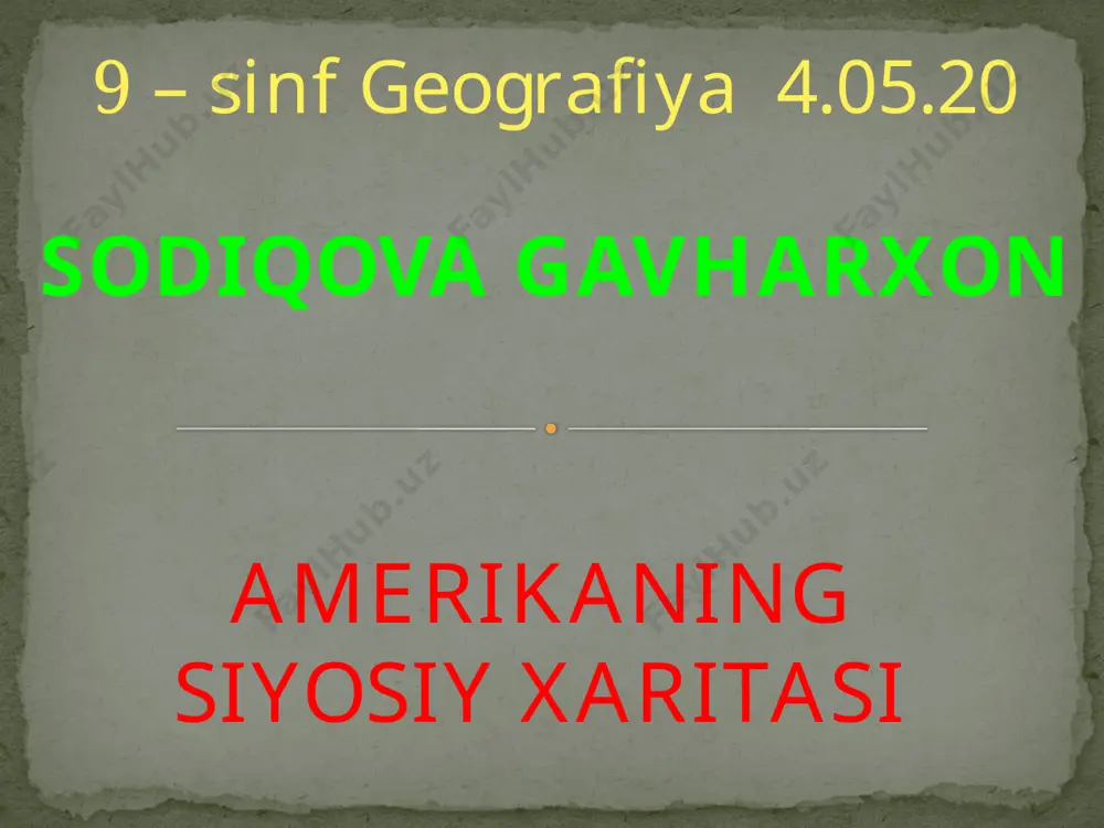 9-sinf amerikaning siyosiy xaritasi — PPTX