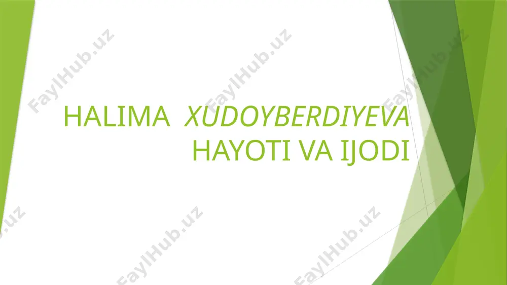 halima xudoyberdiyeva hayoti va ijodi — PPTX