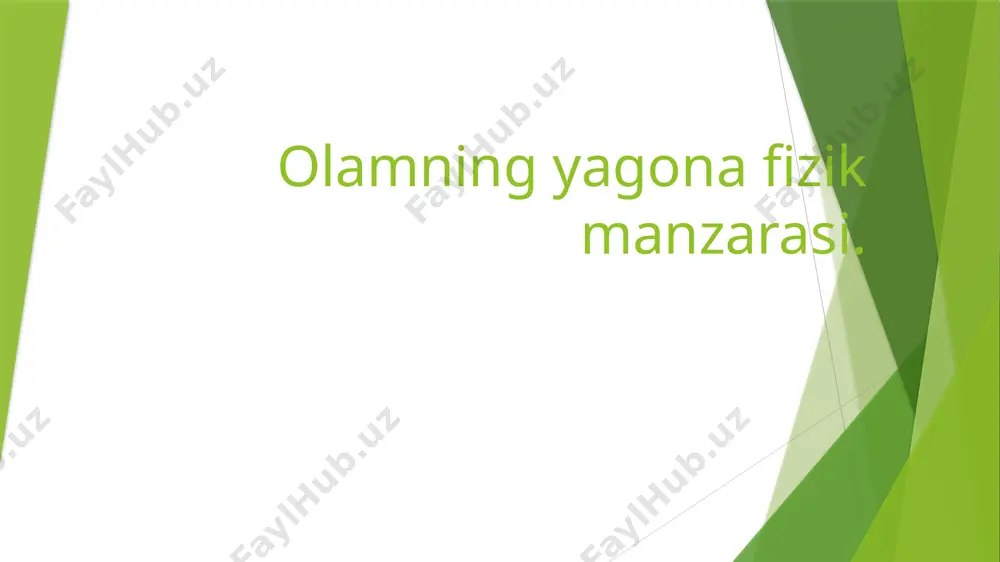 9_sinf_olamning_yagona_fizik_manzarasi — PPTX