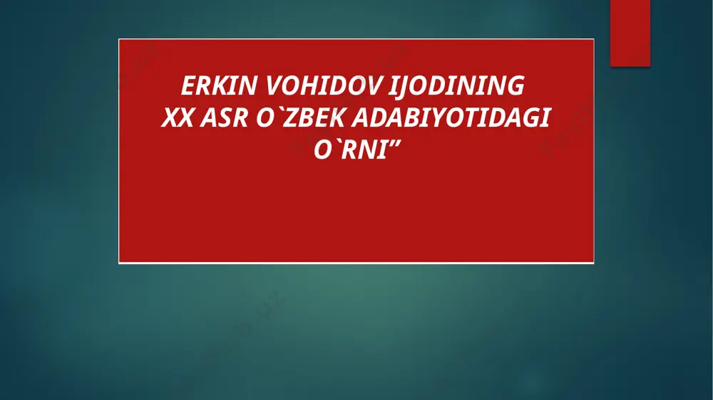 erkin vohidov taqdimot — PPTX