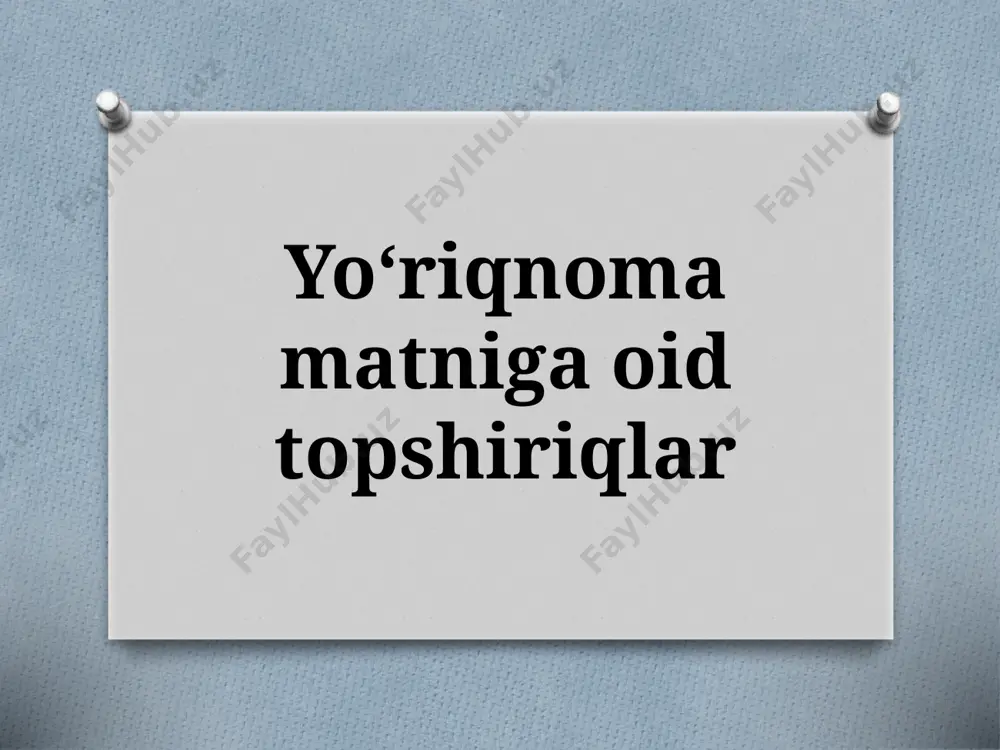 7-sinf. yoʻriqnoma matniga oid topshiriqlar. — PPTX