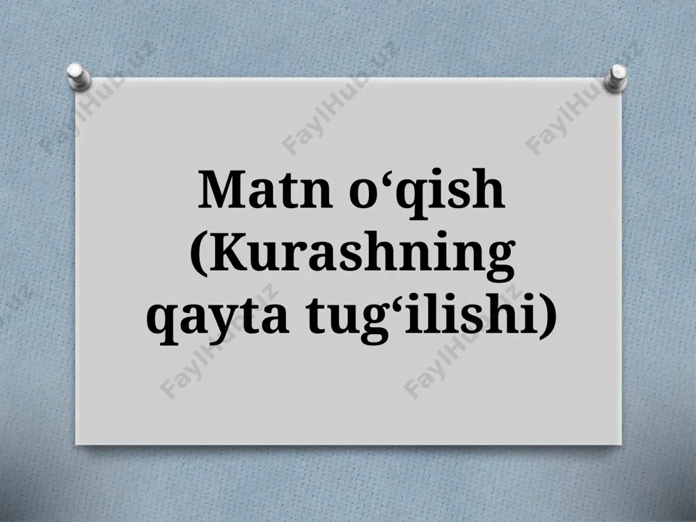 7-sinf. matn oʻqish (kurashning qayta tugʻilishi) — PPTX