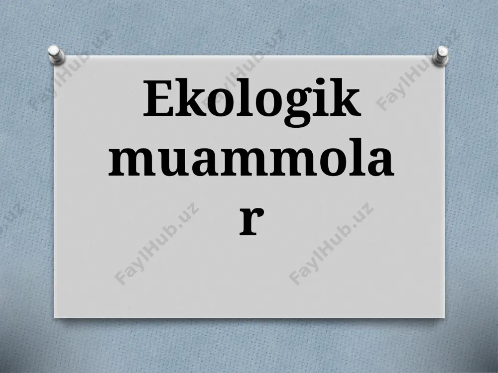 7-sinf. ekologik muammolar — PPTX