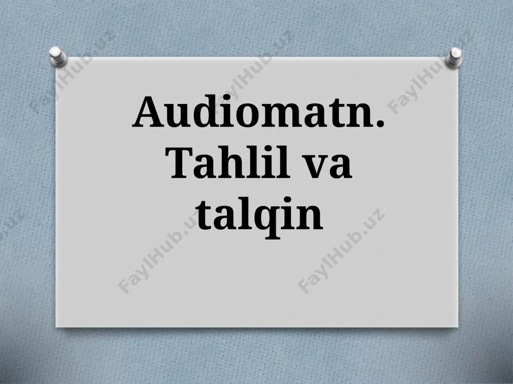 7-sinf. audiomatn. tahlil va talqin — PPTX
