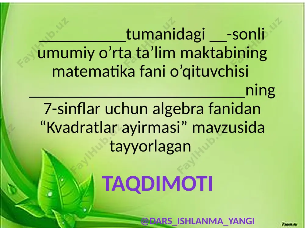 7-sinf algebra 31-33.kvadratlar ayirmasi 3+ — PPTX