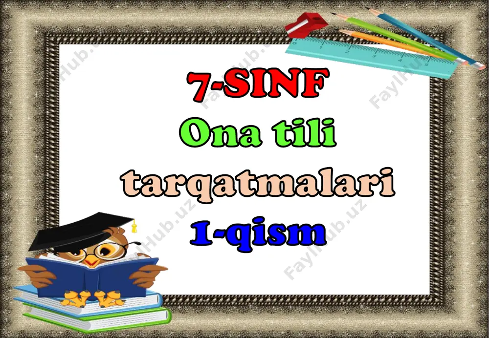 7-sinf ona tili 1-qism tarqatmalari — PDF