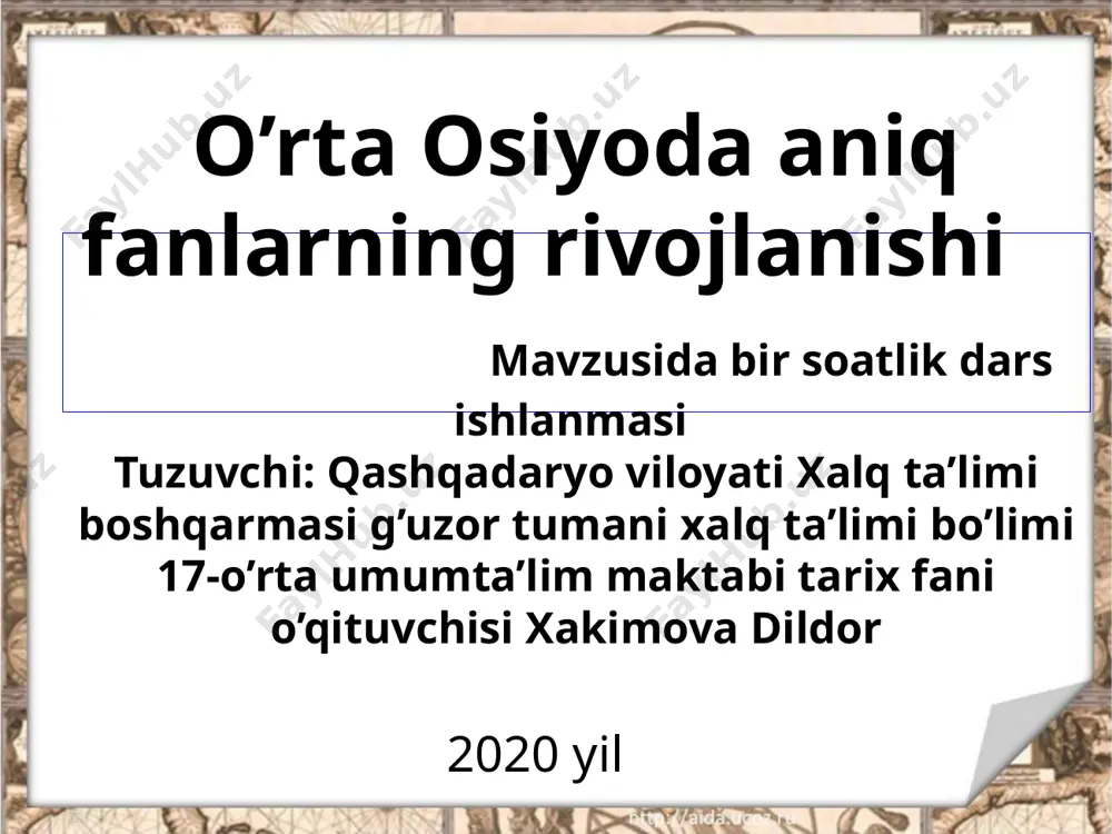 o`rta osiyoda aniq fanlarning rivojlanishi — PPTX