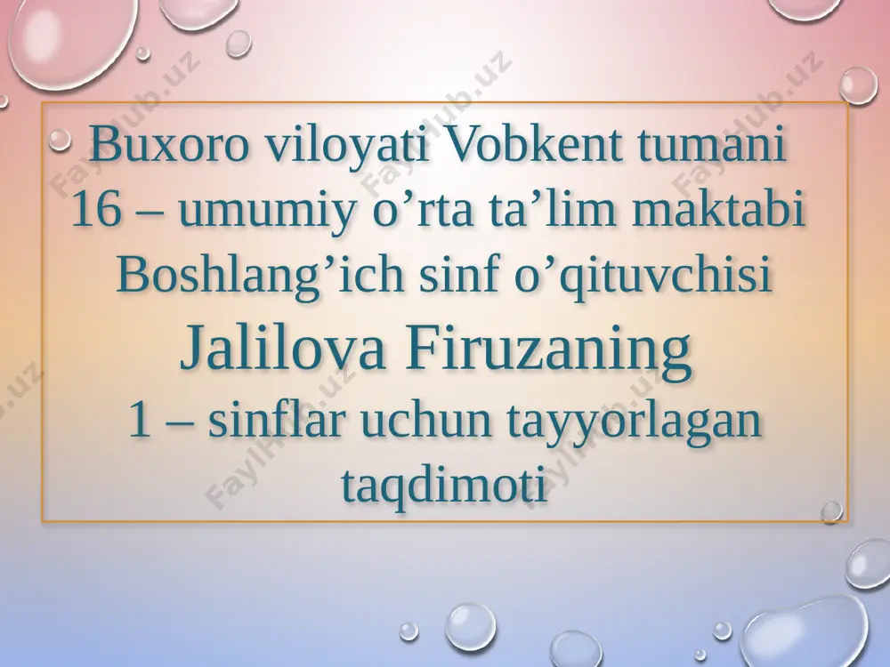 buxorovobkent16-maktab_jalilova_firuza — PPTX