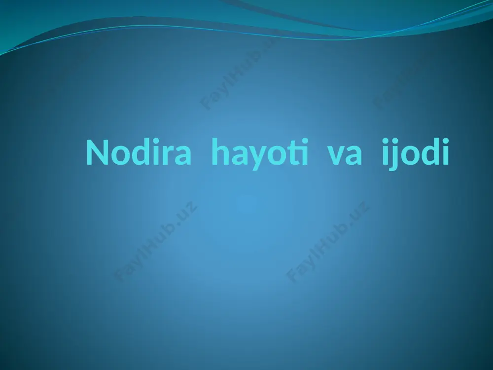 nodira hayoti va ijodi — PPTX