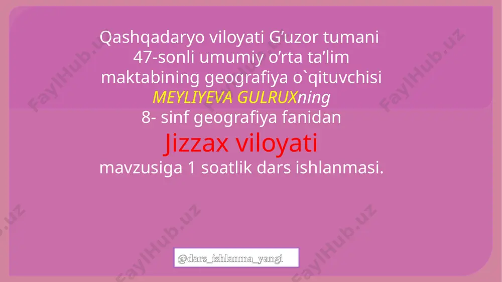 8-sinf geografiya 37.jizzax viloyati+ — PPTX