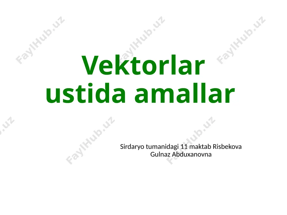 vektorlar ustida amallar — PPTX