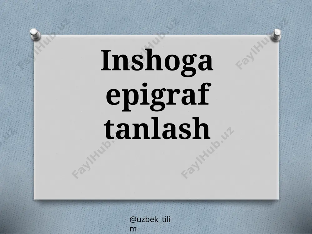 8-sinf. inshoga epigraf tanlash — PPTX