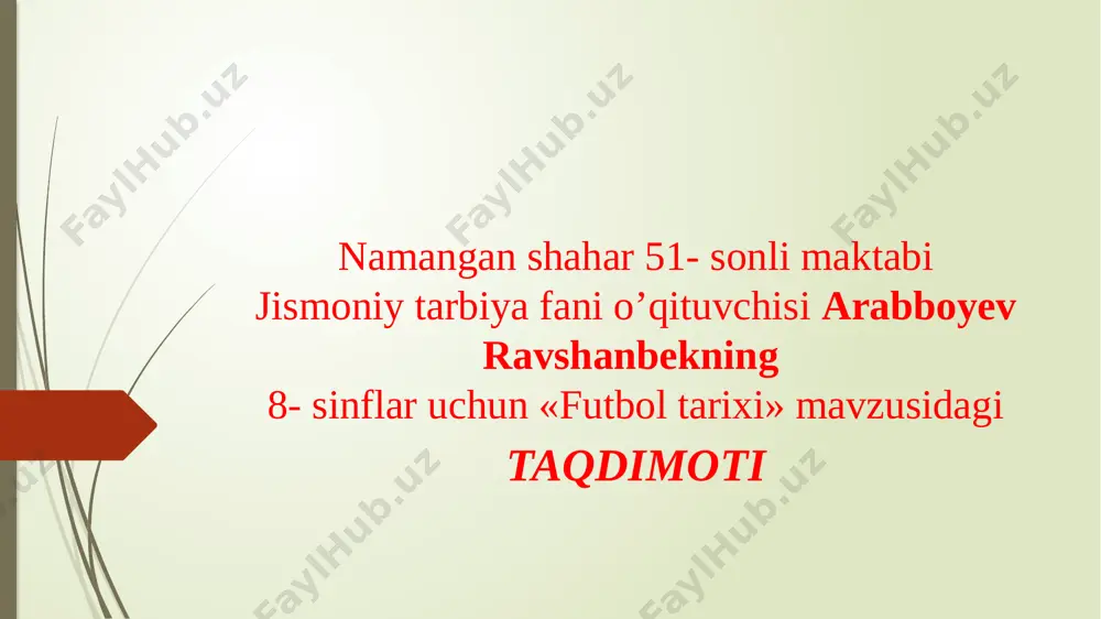 arabboyev ravshanbek namangan sh. 51 -maktab — PPTX
