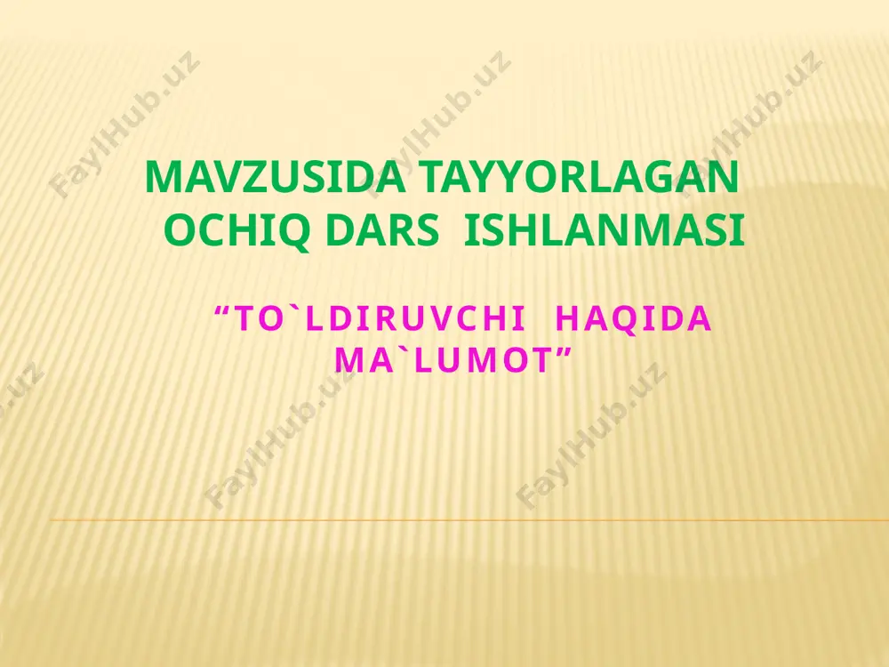 to'ldiruvchi-haqida-umumiy-ma-lumot — PPTX