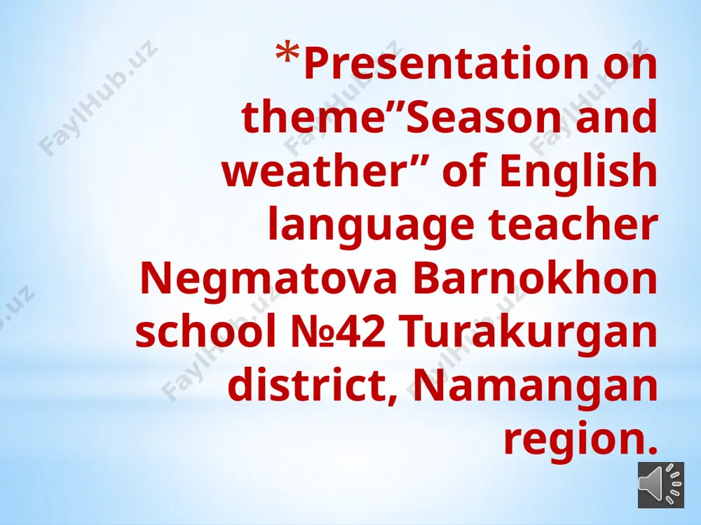 negmatova barnohon 42-maktab season — PPTX