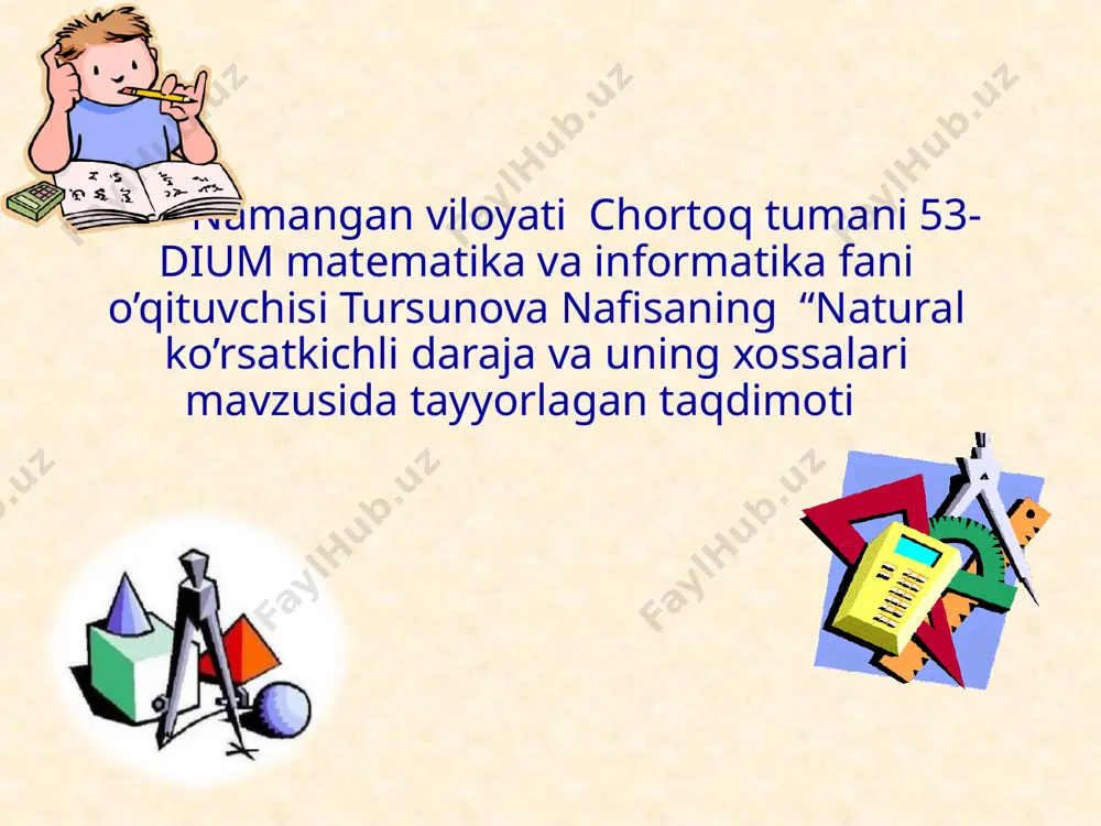 natural ko`rsatkichli darajaning xossalari — PPTX