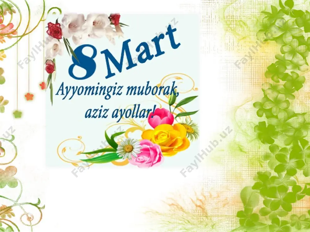 onajonlar tadbir uchun slayd 2017-yil 7-mart — PDF