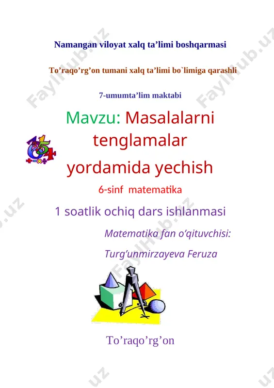 turg'unmirzayeva_f_masalalarni_tenglamalar_yordamida_yechish — DOC