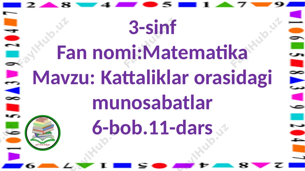 3-s.kattaliklar orasidagi munosabatlar.11-d — PPTX