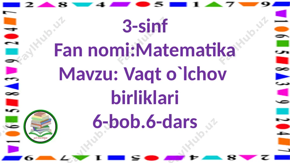 3-s.vaqt o`lchov birliklari.6-d — PPTX