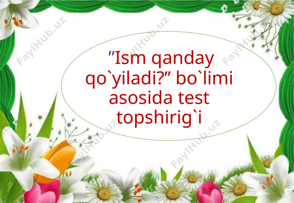 3-s.ism nimabo`limi asosida test — PPTX