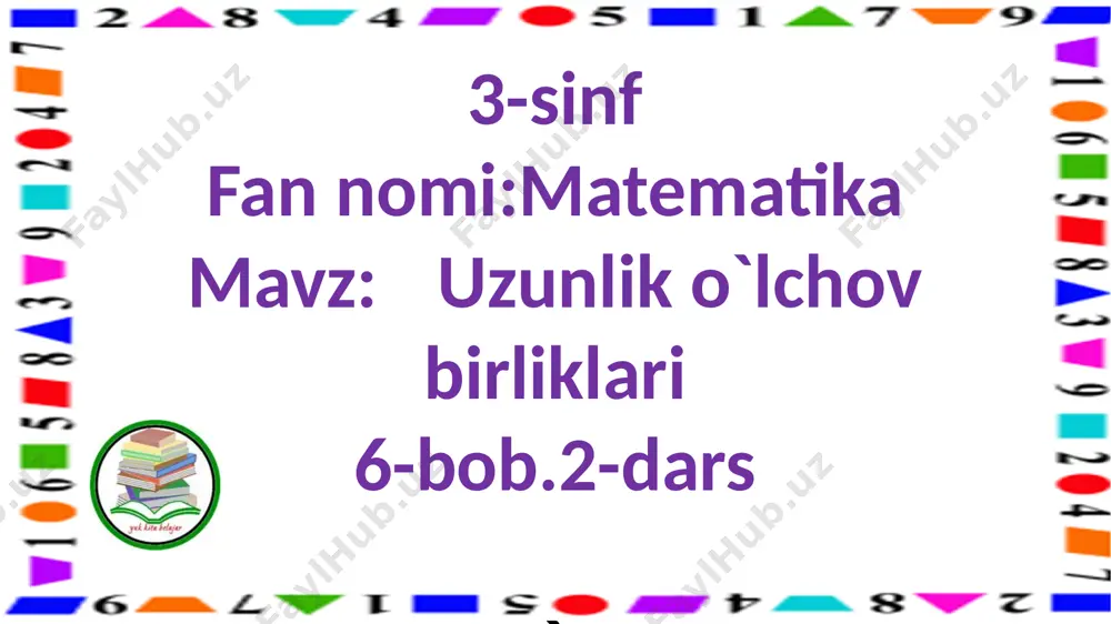 3-s.uzunlik o`lchov birliklari.2-d. — PPTX
