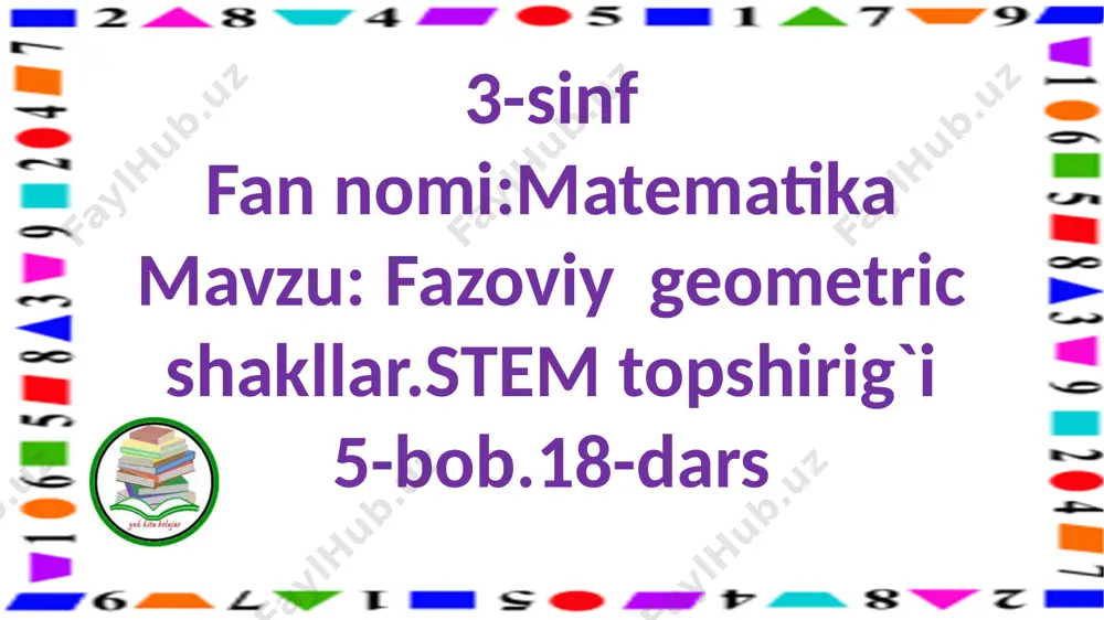 3-s.fazoviy geometrik figuralae.stem topshirig`i — PPTX