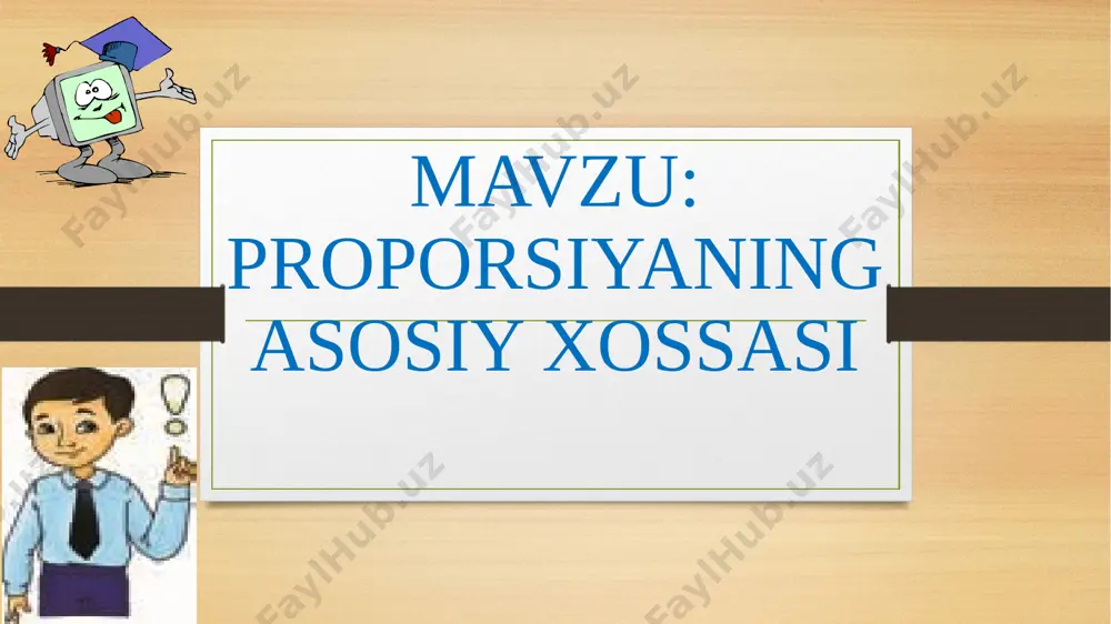 proporsiyaning asosiy hossasi — PPTX