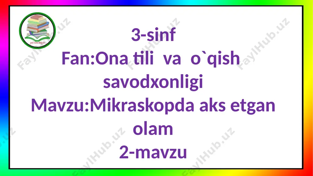 3-s.mikroskopda aks etgan olam.2-m — PPTX