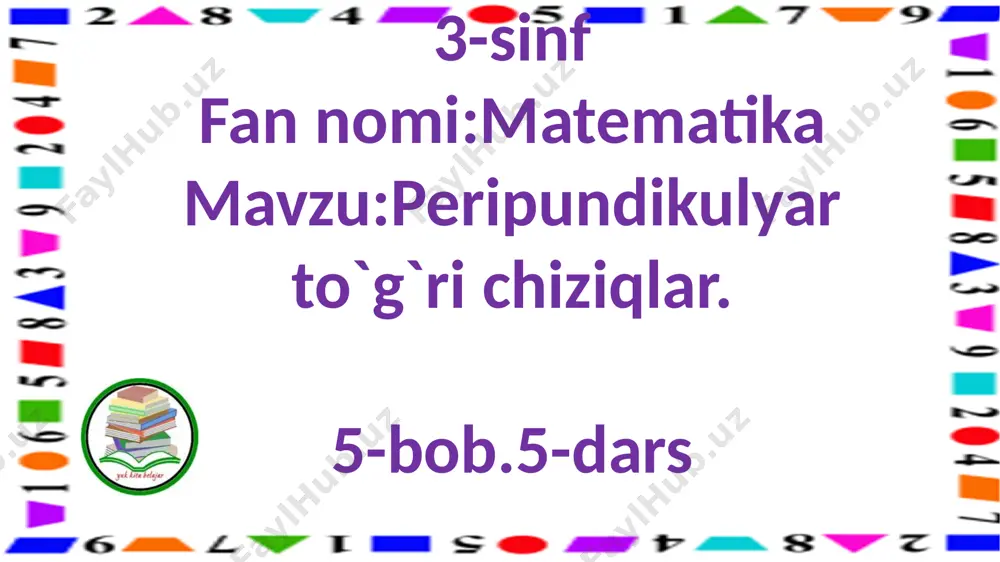 3-s.perependikulyar to`g`ri chiziqlar.5-s. — PPTX