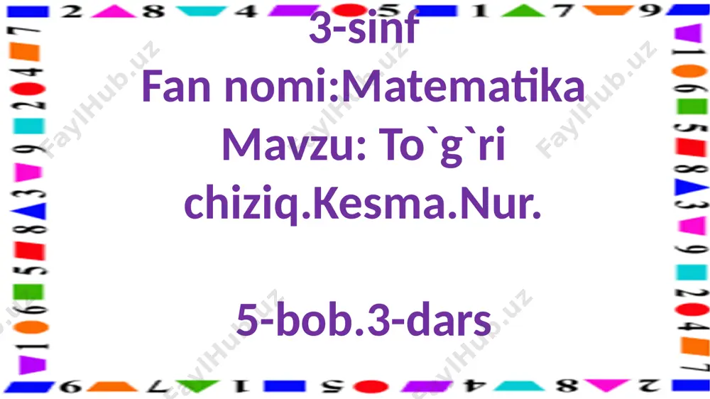 3-.to`g`ri chiziq.kesma.nur.3-d. — PPTX