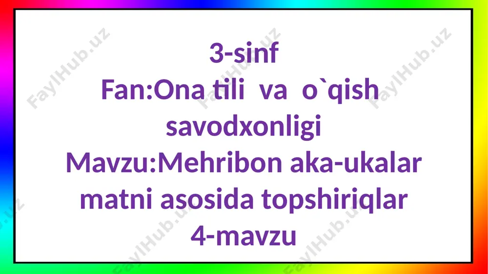 3-s.mehribon aka-ukalar hikoyasi asosida topshiriqlar.4-d — PPTX