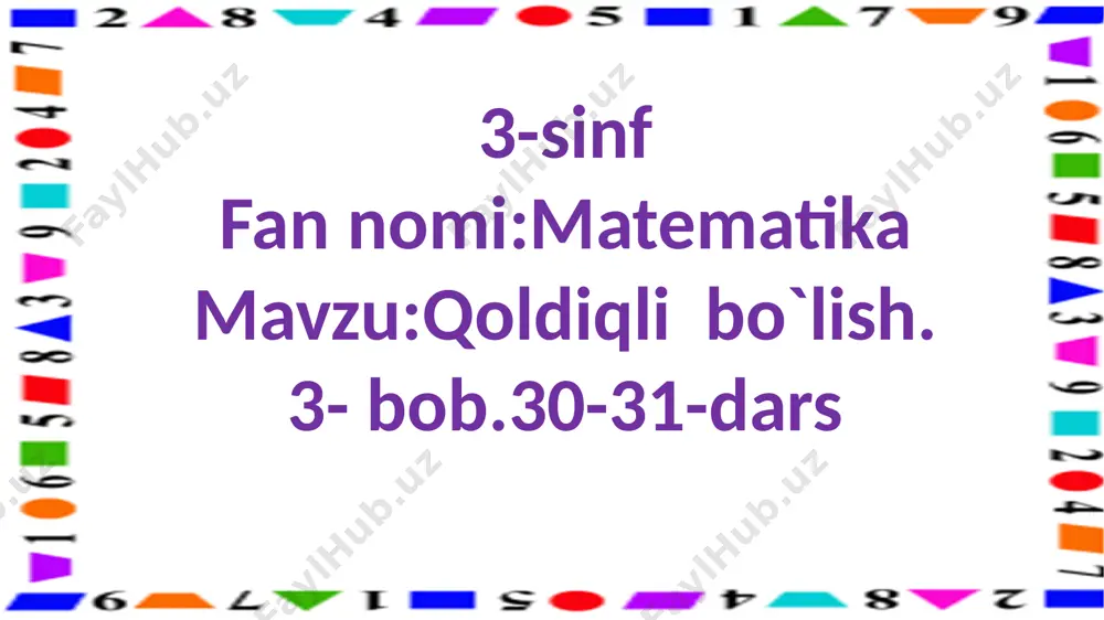 3-s.qoldiqli bo`lish.30-31-dars — PPTX