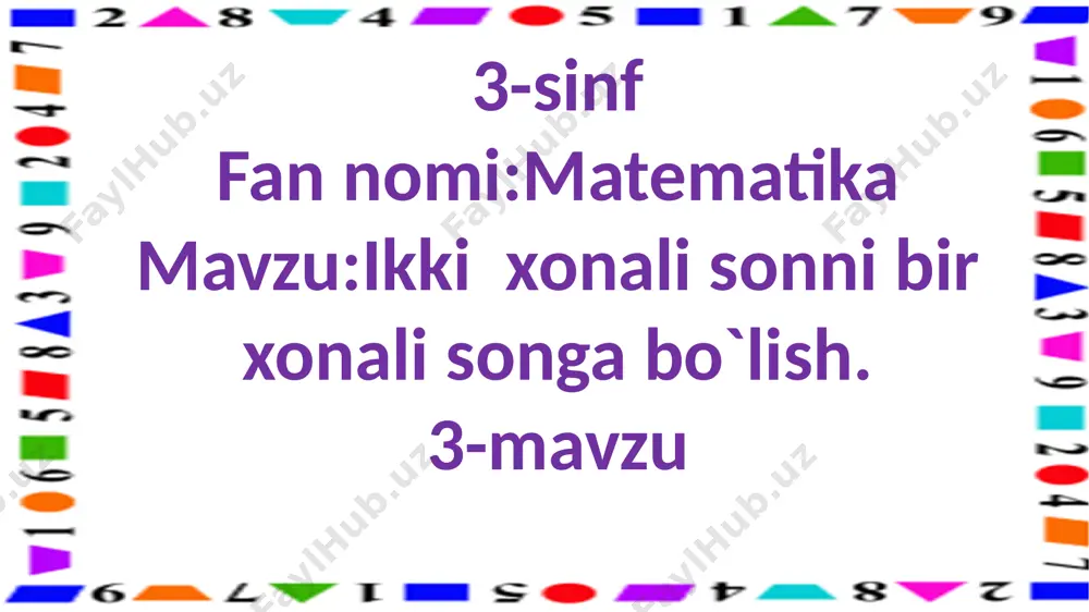 3-s.2xonali sonni 1 xonali songa bo`lish.3-m — PPTX