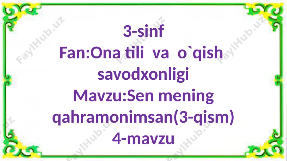 3-s.sen mening qahramonimsan.3-qism — PPTX