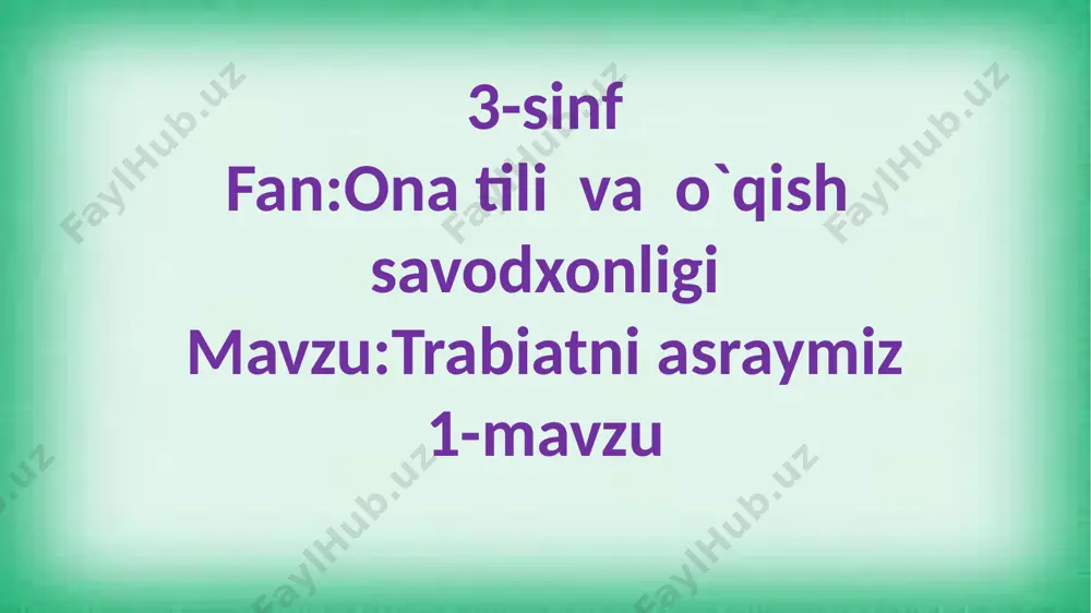 3-sinf.tabiatni asraymiz.1-mavzu — PPTX