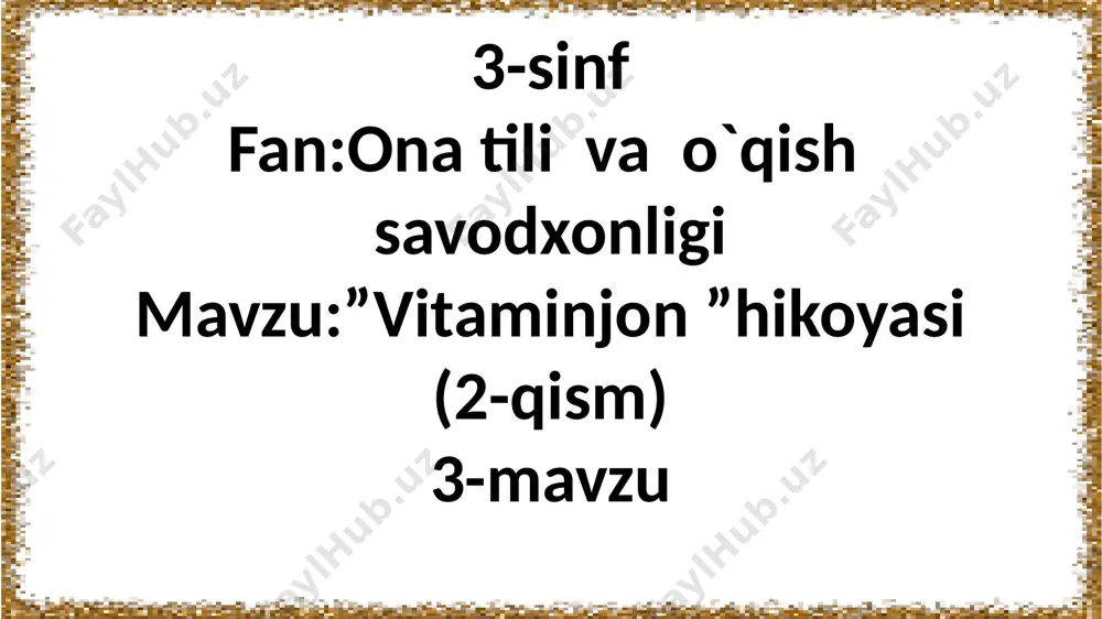 3-sinf.vitaminjon hikoyasi.2-qism — PPTX