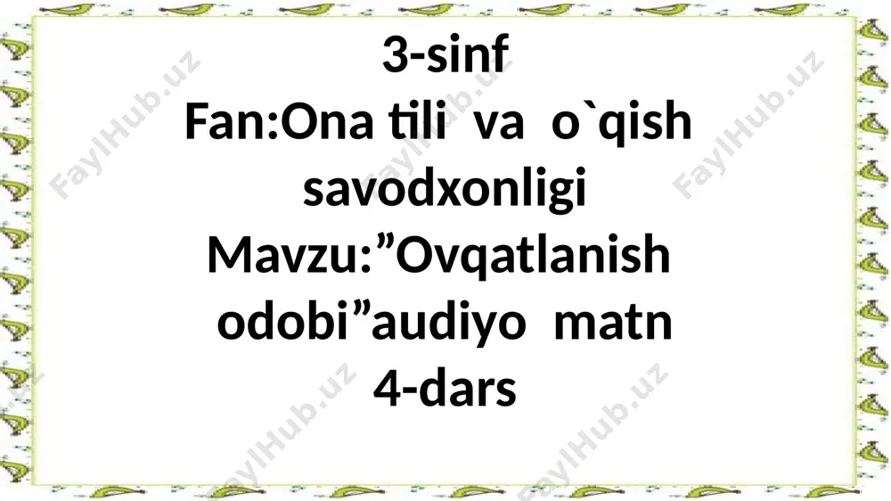 m3-sinf,ovqatlanish qoidalari.4-mavzu — PPTX