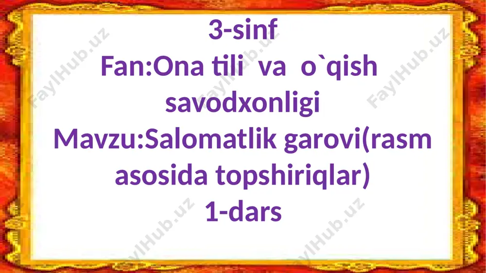 3-sinf.salomatlik garovi.1-mavzu — PPTX