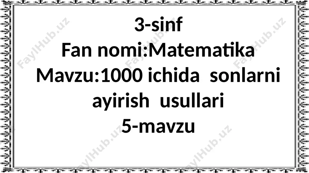 3-sinf.1000 ichida sonlarni ayirish usullari,6-dars — PPTX