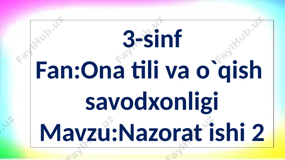 3-sinf.ona tili va o`q s.nazorat ishi 2 — PPTX