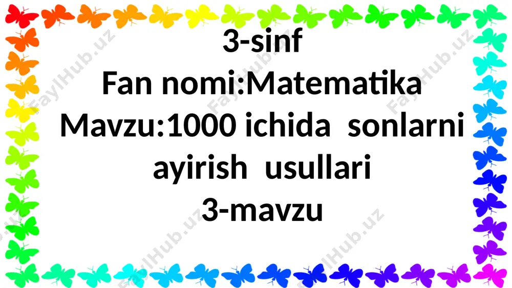 3-sinf.1000ichida sonlarni ayirish usullari.3-mavzu — PPTX