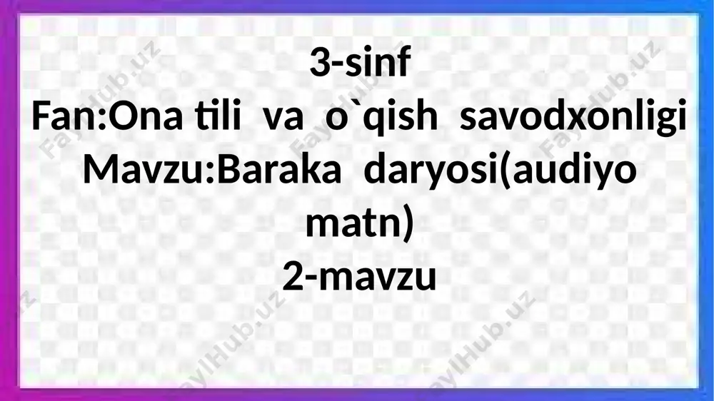 3-sinf.baraka daryosi(audiyomatn) — PPTX