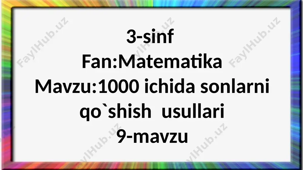3-sinf.100ichida sonlarni qo`shish usullari.9-mavzu — PPTX