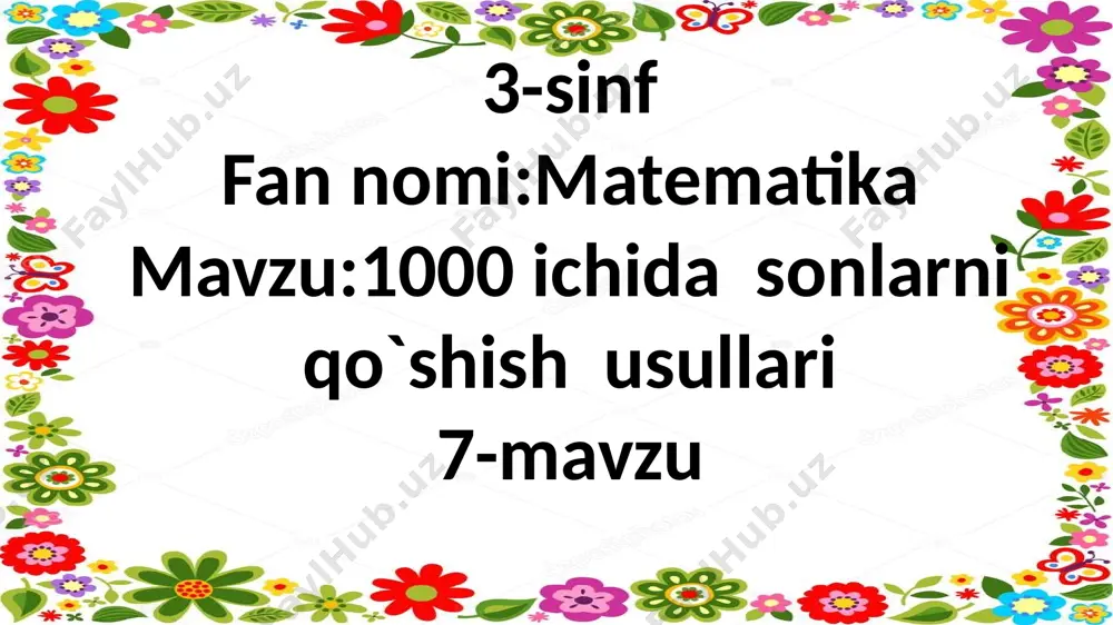 3-sinf.1000 ichida sonlarni qo`shish usullari,7-dars — PPTX