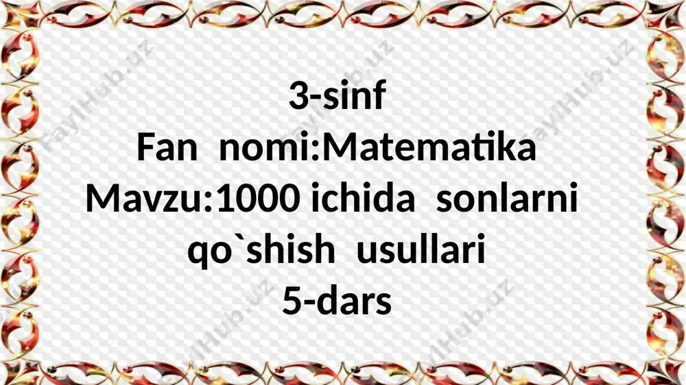 3-sinf.1000 ichida sonlarni qo`shish usullari,5-dars — PPTX