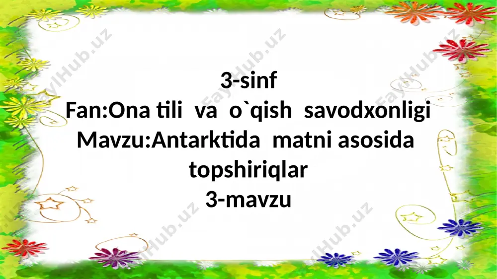 3-sinf.antarktida matni haqida topshiriqlar — PPTX